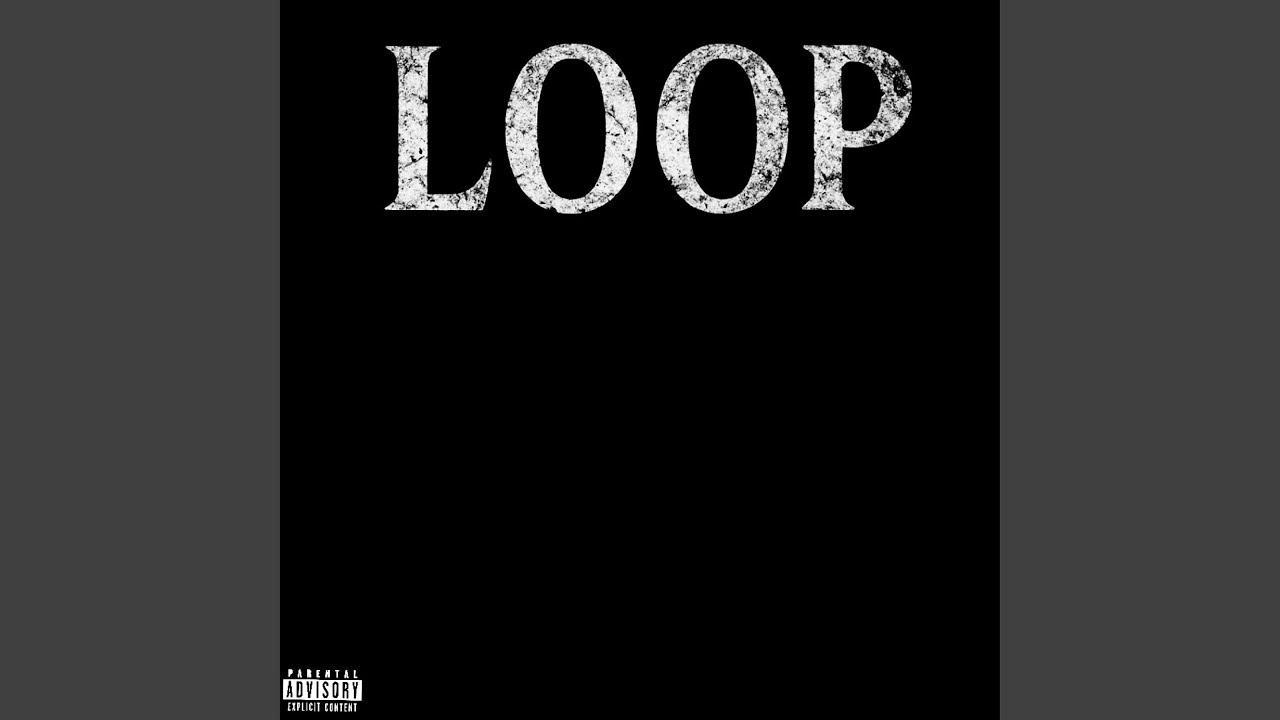 Watch LOOP on YouTube Watch LOOP on YouTube