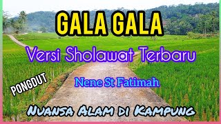 SHOLAWAT YA NABI SALAAMUN ALAIK - VERSI GALA GALA PONGDUT !! Nene St Fatimah !! Sholawat di Desa
