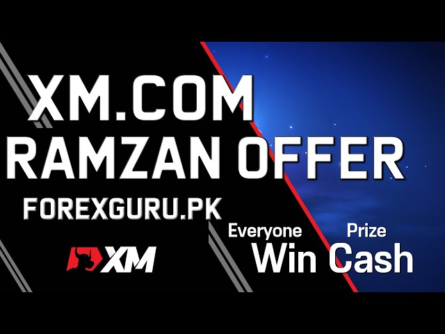 XM Every Body Wins - Ramzan 2022 Offer For Pakistan - ForexGuru.Pk