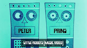 Peter Prins - Little Robots (Official Music Video) #funnysong