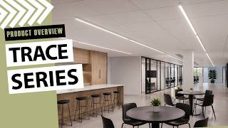 TRACE SERIES: Slim LED Architectural Linear Fixtures - Product Overview