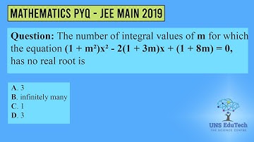 The number of integral values of m for which the equation (1 + m²)x² - 2(1 + 3m)x + (1 + 8m) = 0,has