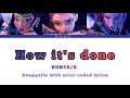 HUNTR X How It S Done Acapella With Color Coded Lyrics