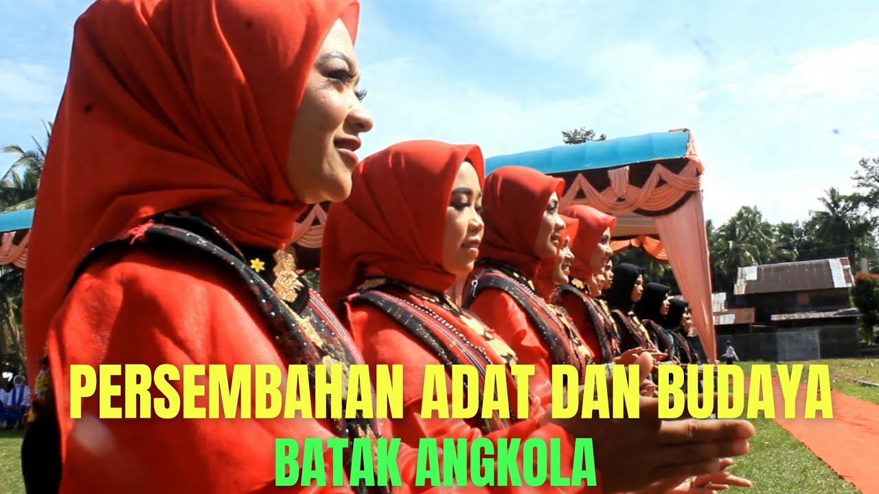 Persembahan Adat dan Budaya Angkola Naposo Nauli Bulung Hakuriaan ...