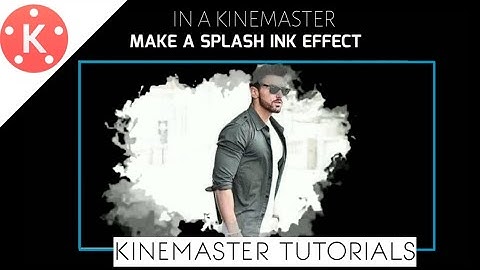 Make ink splatter Effect Video in a Kinemaster || New Tutorials of a Kinemaster || 2018 - 2019 ||