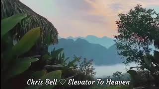 Chris Bell ♡ Elevator To Heaven. (lyrics) #Blues #RelaxingBlues  #MinMusic20