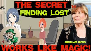 The SECRET to Finding LOST in less than 3 min  Abraham Hicks New 2022  Animated (WORKS LIKE MAGIC!)