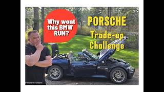 Trading up to a Porsche with a $1.000 BMW Z3 project car.  Will I get it running?