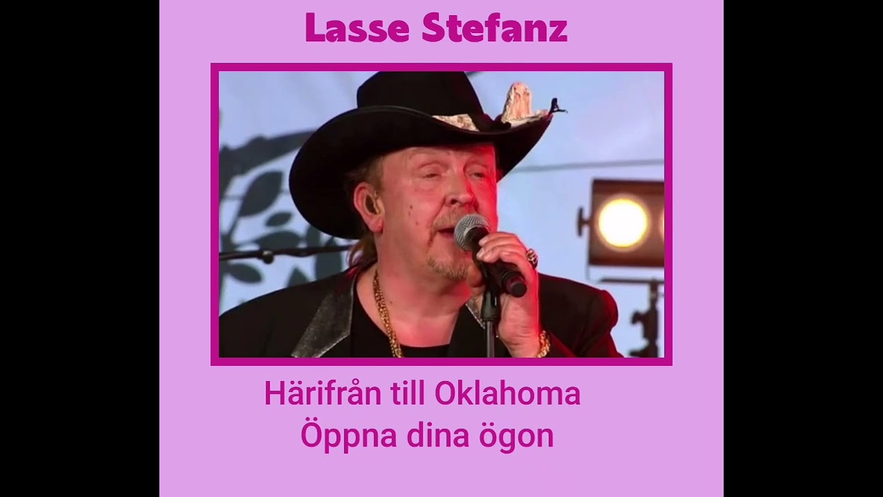 Lasse Stefanz,  Härifrån till Oklahoma, Öppna dina ögon. 