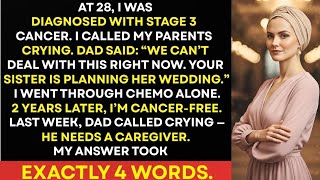 My Parents Abandoned Me During Cancer Treatment—My 4-Word Response Left Dad Speechless