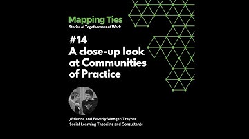 A close-up look at Communities of Practice with Etienne and Beverly Wenger-Trayner