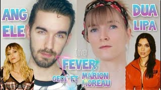Dua Lipa ft. Angèle - Fever cover - Geof ft. Marion Moreau