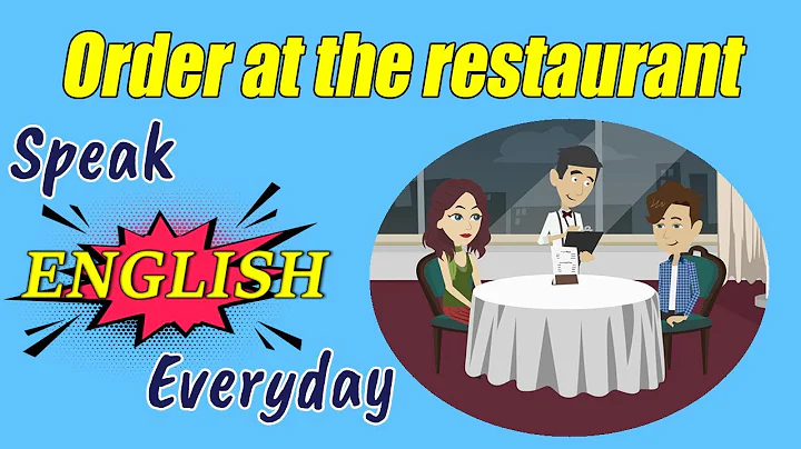Practice English Speaking : Order at the restaurant - DayDayNews