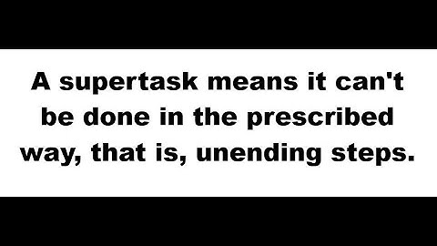 A supertask means it can