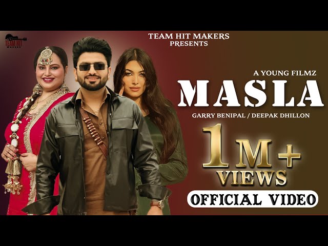 Masla ( Official Video) | Garry Benipal Ft Deepak Dhillon | Beat Cop | Mani Sheron | Team Hit Makers class=