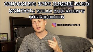 Choosing the Right Medical School | What You Aren't Considering