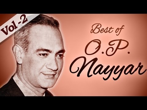 Best of O. P. Nayyar Songs (HD) - Jukebox 2 - Evergreen Old Bollywood Hindi Songs