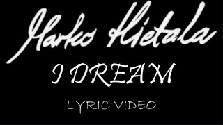 Watch Marko Hietala I Dream video