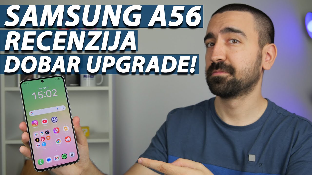 NAJPOPULARNIJI NA BALKANU | SAMSUNG A56 RECENZIJA