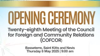 Opening Ceremony of the 28th Meeting of the Council for Foreign and Community Relations (COFCOR)