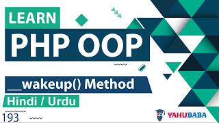 PHP OOP Wakeup Method Tutorial in Hindi / Urdu