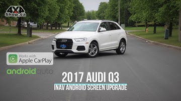INAV Android Screen Audi Q3 adding Apple CarPlay Android Auto and Backup camera