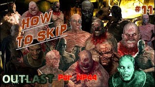 Outlast- Bugs and Glitches |#11| How to Skip 5 Chapters!!! ‹ NP44 ›