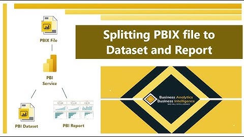 Split PBIX file to Report and Model | Power BI | Service