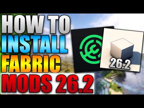 How To Install Fabric Mods In Minecraft 26.2 (Easy Guide 2026)