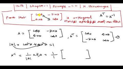 Class 12|Example 1.11|Chapter-1|To show given matrix is Orthogonal