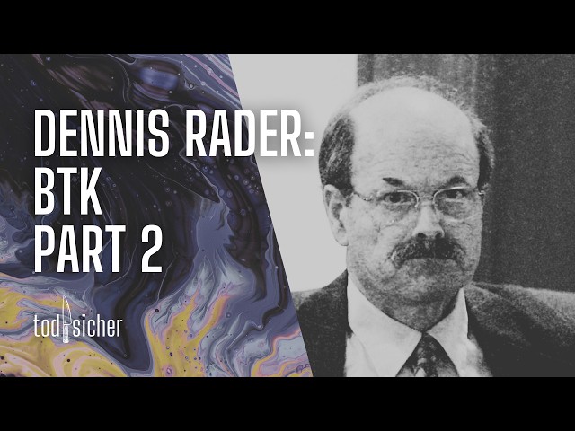 Dennis Rader, der BTK Killer | Part 2 | todsicher Podcast