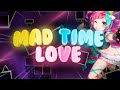 Mad time love  final preview
