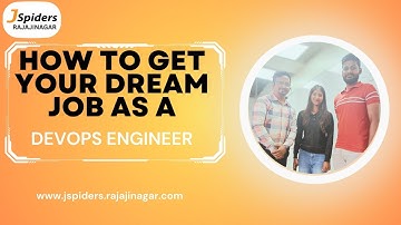 STUDENT PLACEMENT STORY AS A DEVOPS ENGINEER FROM JSPIDERS RAJAJINAGAR