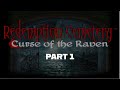 Redemption Cemetery Curse of the Raven Pt 1 Hidden Redemption Cemetery Curse of the Raven Pt 1 Hidden