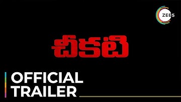 Cheekati | Official Trailer | Sundar C | Sakshi Choudhary | Sai Dhanshika | Streaming Now On ZEE5
