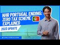 Nhr portugal ending zero tax scheme explained 2023 update
