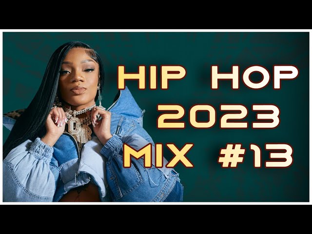 HIP HOP 2023 MIX # 13 | TRAP |NEW HIP HOP 2023 | DJ A-LYT | HIP HOP & RAP PARTY 2023 class=