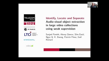 Audio-visual object extraction in large video collections using weak supervision - Slim Essid
