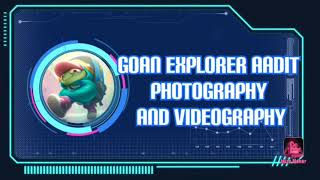 Photography And Videography Goan Explorer Aadit 