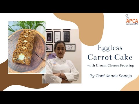 How to make Eggless Carrot Cake with Cream Cheese Frosting, by Chef Kanak Soneja!