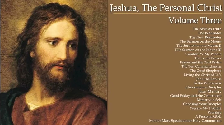 13  Jeshua, The Personal Christ Volume III John the Baptist
