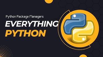 Python Package Managers | Everything Python
