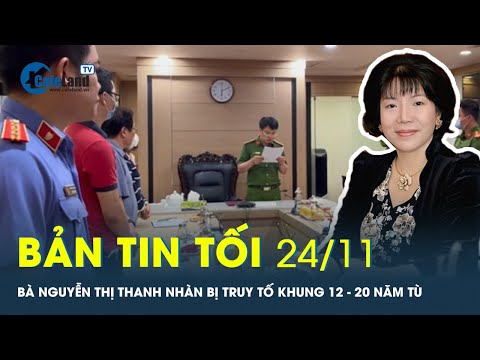 Nguyễn Thị Thành Thực - Bản tin tối 24/11: Bà Nguyễn Thị Thanh Nhàn AIC bị truy tố khung cao nhất tội đưa hối lộ | CafeLand
