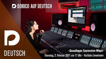 Grundlagen Expression-Maps | "Dorico auf Deutsch" Live-Stream mit Markus Hartmann