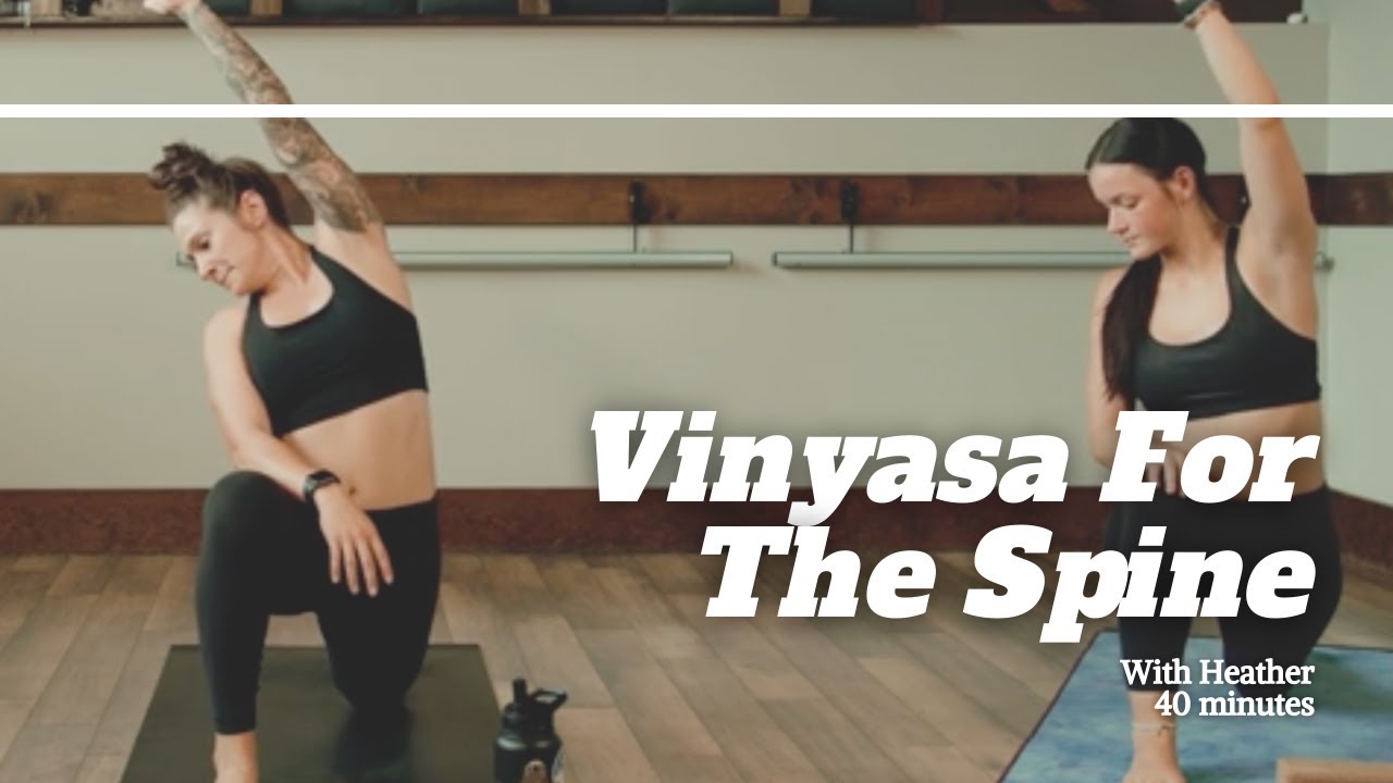 Feel Good Vinyasa For The Spine with Heather