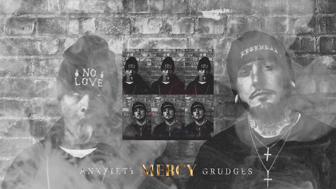 Watch Grudges & Anxxiety - Mercy on YouTube Watch Grudges & Anxxiety - Mercy on YouTube