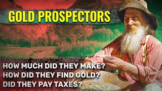 What Was Life Really Like for Gold Miners? (Now That Was Living!)
