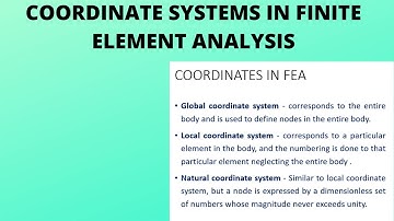 ME308: COMPUTER AIDED DESIGN & ANALYSIS: COORDINATES IN FEM