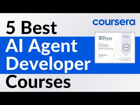 5 Best AI Agent Developer Courses on Coursera