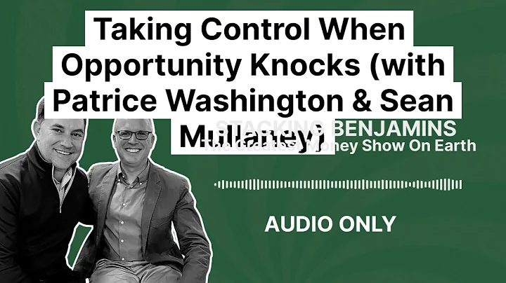 Taking Control When Opportunity Knocks (with Patri...